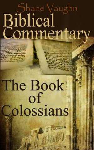 Biblical Commentary de Shane Vaughn