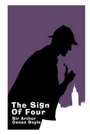 The Sign of Four - Large Print Edition de Arthur Conan Doyle