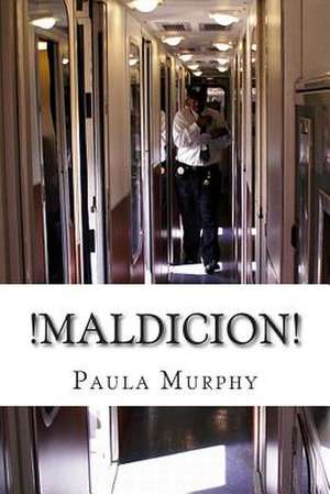 !Maldicion! de Paula Murphy