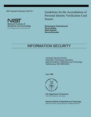 Guidelines for the Accreditation of Personal Identity Verification Card Issuers de National Institute of Standards and Tech