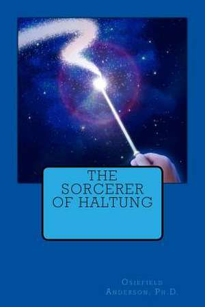 The Sorcerer of Haltung de Dr Osiefield Anderson