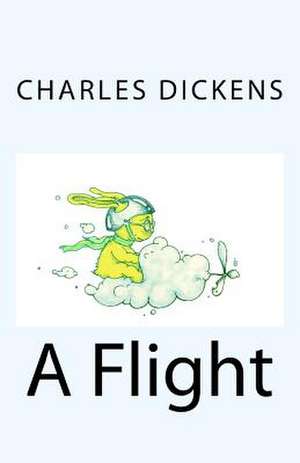 A Flight de Charles Dickens