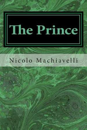The Prince de Nicolo Machiavelli