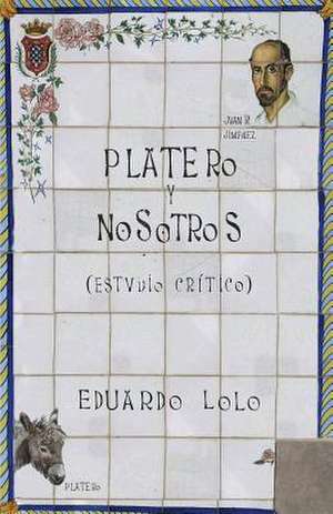 Platero y Nosotros de Eduardo Lolo