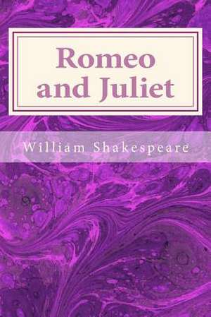 Romeo and Juliet de William Shakespeare