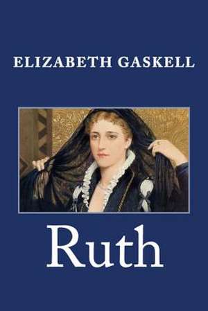 Ruth de Elizabeth Cleghorn Gaskell