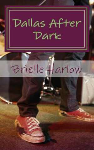 Dallas After Dark de Brielle Harlow