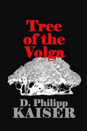 Tree of the Volga de D. Philipp Kaiser