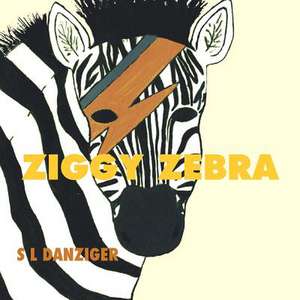 Ziggy Zebra de S. L. Danziger