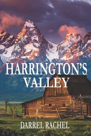 Harrington's Valley de Rachel, Darrel L.