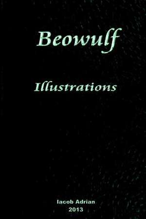 Beowulf Illustrations de Iacob Adrian