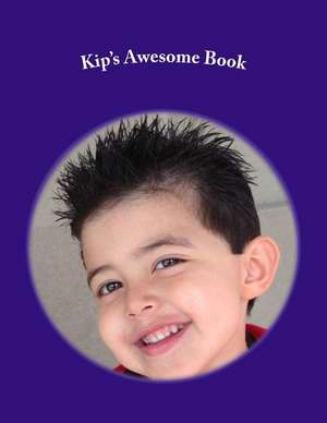 Kip's Awesome Book de MR Jason Michael Coyne