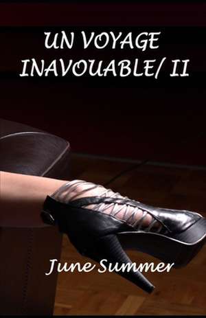 Un Voyage Inavouable 2 de June Summer