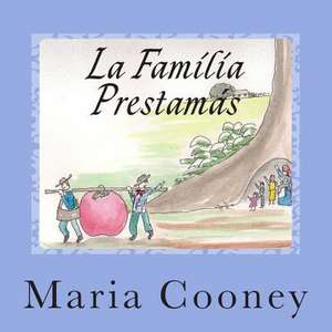 La Familia Prestamas de Maria Cooney