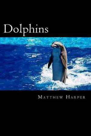 Dolphins de Matthew Harper