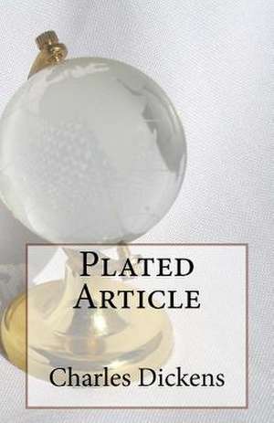 Plated Article de Charles Dickens