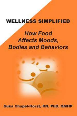 Wellness Simplified de Suka Chapel-Horst Phd