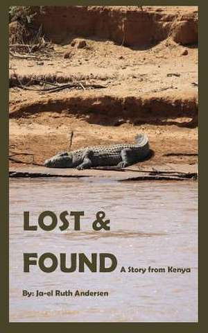 Lost and Found de Ja-El Ruth Andersen