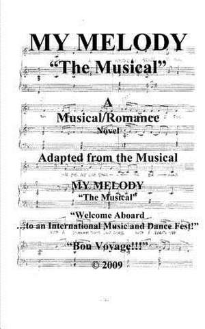 My Melody - "The Musical" de Eriq Hayles