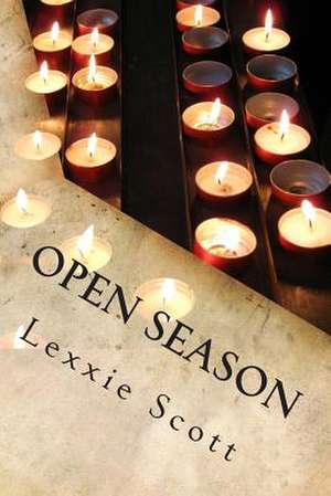 Open Season de Lexxie Scott