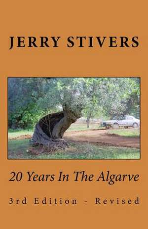 20 Years in the Algarve de Jerry Stivers