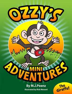 Ozzy's Mini Adventures de M. J. Peenz