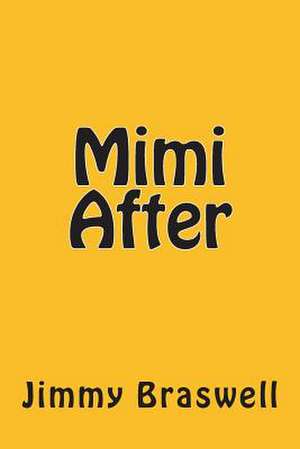 Mimi After de Jimmy Braswell