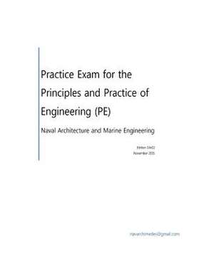 Practice Exam for the Principle and Practice of Engineering (Pe) - Naval Architecture