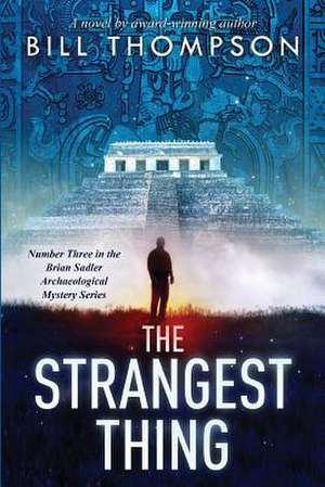 The Strangest Thing de Bill Thompson