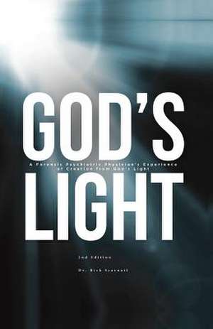 God's Light de Dr Rick Scarnati