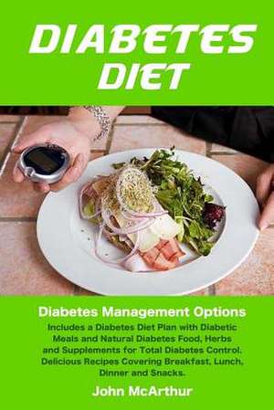 Diabetes Diet de John McArthur