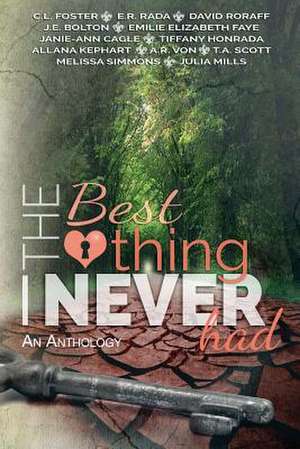 The Best Thing I Never Had de C. L. Foster