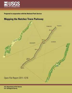 Mapping the Natchez Trace Parkway de U. S. Department of the Interior