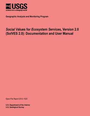 Social Values for Ecosystem Services, Version 2.0 (Solves 2.0) de U. S. Department of the Interior