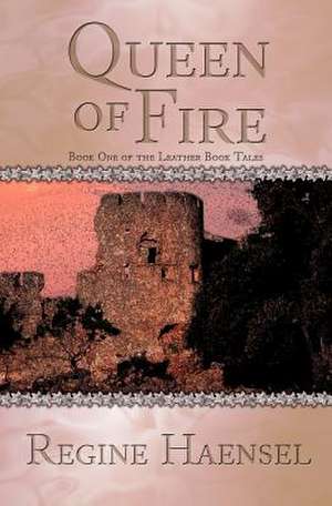 Queen of Fire de Regine Haensel