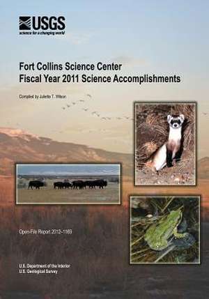 Fort Collins Science Center Fiscal Year 2011 Science Accomplishments de U. S. Department of the Interior