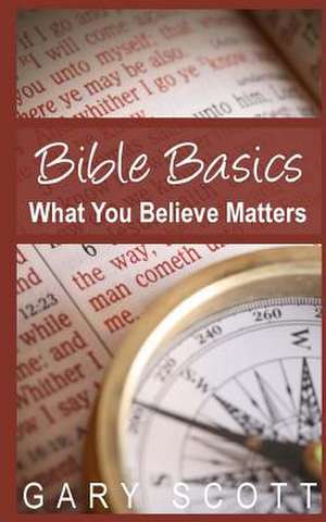 Bible Basics de Gary Scott