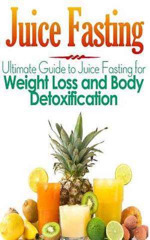 Juice Fasting de Maddie Alexander