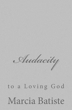 Audacity de Wilson, Marcia Batiste Smith