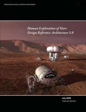 Human Exploration of Mars de National Aeronautics and Administration