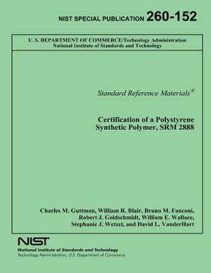 Certification of a Polystyrene Synthetic Polymer, Srm 2888 de Charles M. Guttman