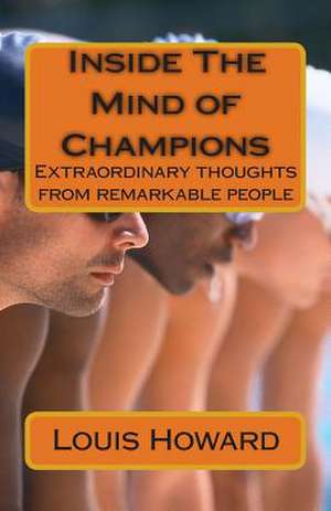 Inside the Minds of Champions de MR Louis Howard