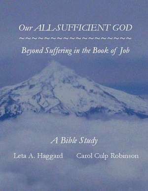 Our All-Sufficient God de Arletta a. Haggard