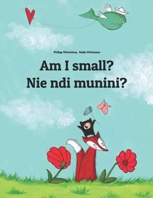 Am I Small? Nie Ndi Munini? de Philipp Winterberg