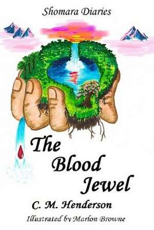 The Blood Jewel de MS C. M. Henderson