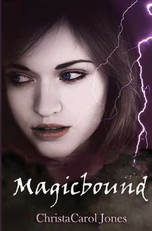 Magicbound de Christacarol Jones