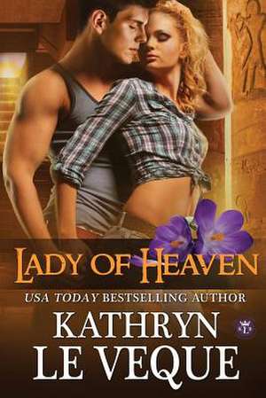 Lady of Heaven de Kathryn Le Veque