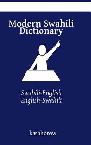 Modern Swahili Dictionary de Kasahorow