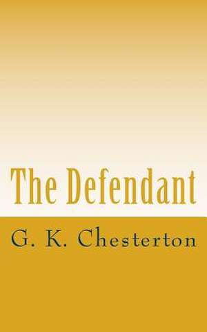The Defendant de G. K. Chesterton