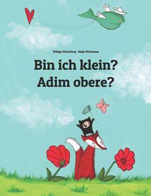 Bin Ich Klein? Adim Obere? de Philipp Winterberg